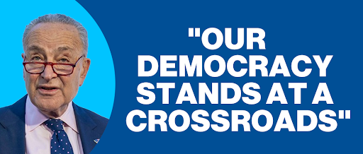 Chuck Schumer: "Our democracy stands at a crossroads"