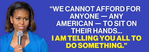 Michelle Obama: "We cannot afford for anyone – any American – to sit on their hands... I am telling you all to do something."