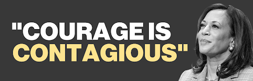Kamala Harris: "Courage is contagious"
